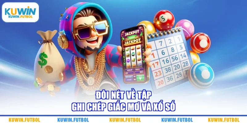 Đôi nét về tập ghi chép giấc mơ và xổ số