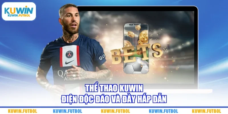 Thể thao Kuwin điện độc đáo và đầy hấp dẫn 