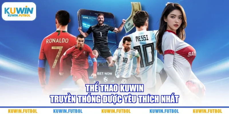 Thể thao Kuwin truyền thống được yêu thích nhất 